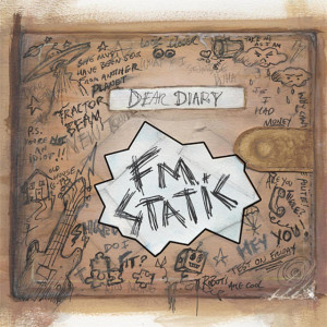Dear Diary, альбом FM Static