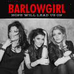 Hope Will Lead Us On, album by BarlowGirl