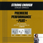 Premiere Performance Plus: Strong Enough, альбом Stacie Orrico