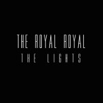The Lights, album by The Royal Royal