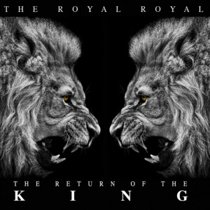 The Return of the King, альбом The Royal Royal