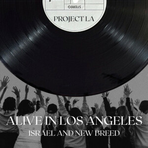 Project LA: Alive in Los Angeles, альбом Israel & New Breed