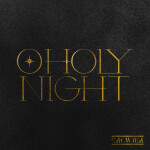 O Holy Night (Radio Version)