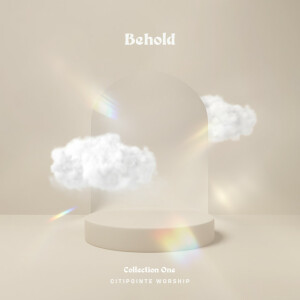 Behold - Collection 1 (Live), album by Citipointe Live