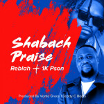 Shabach Praise, album by 1k Pson