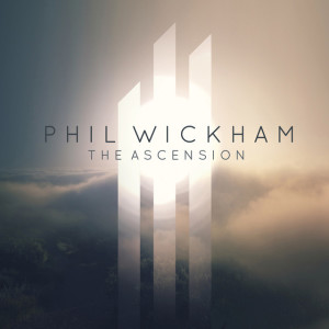 The Ascension, album by Phil Wickham