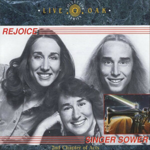 Collector Series: Rejoice / Singer Sower, album by 2nd Chapter of Acts