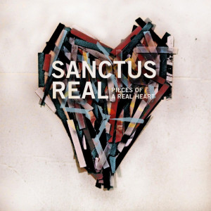 Pieces Of A Real Heart (Deluxe Edition), album by Sanctus Real
