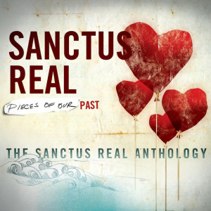 Pieces Of Our Past: The Sanctus Real Anthology, альбом Sanctus Real