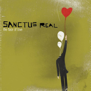 The Face Of Love, album by Sanctus Real