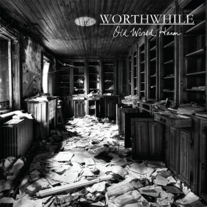 Old World Harm, album by Worthwhile