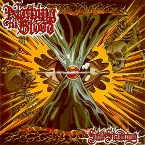Still Standing, альбом Nothing Til Blood