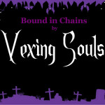 Bound in Chains, альбом Vexing Souls