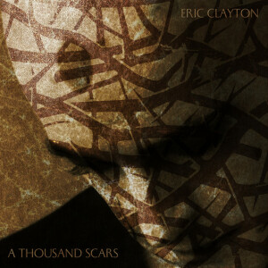 A Thousand Scars, альбом Eric Clayton