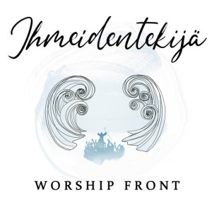 Ihmeidentekijä, album by Worship Front