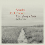 Everybody Hurts, album by Sandra McCracken