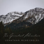 The Greatest Adventure, альбом Jonathan McReynolds