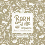 Born a King (Reimagined)