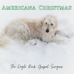 Americana Christmas, альбом The Eagle Rock Gospel Singers