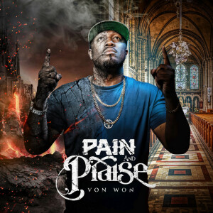 Pain and Praise, альбом Von Won