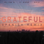 Grateful (Spanish Remix), альбом Dj Em D, V. Rose