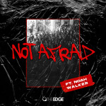 Not Afraid, album by TheEDGE