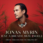 Just A Breath Away (Noel) [Radio Version], album by Jonas Myrin