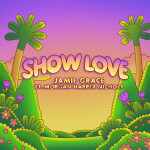 Show Love (Extended Version), album by Jamie Grace