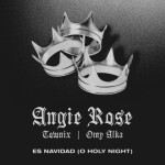 Es Navidad (O Holy Night), album by Angie Rose