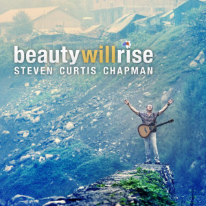 Beauty Will Rise, album by Steven Curtis Chapman