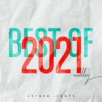 Best of 2021 Medley: Stay / Driver's License / Easy on Me / Leave the Door Open / Butter, album by Anthem Lights