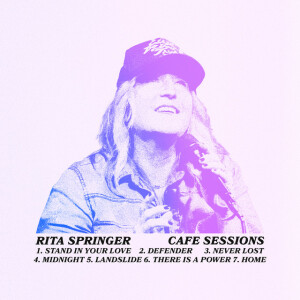 Cafe Sessions, альбом Rita Springer