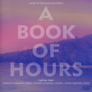 A Book of Hours: The Music of William Matthews, album by William Matthews