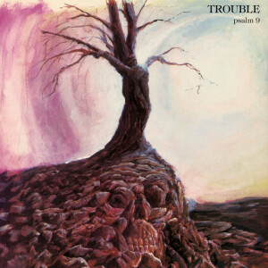 Psalm 9 (Remastered 2020), альбом Trouble