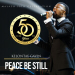 Peace Be Still, album by Kelontae Gavin