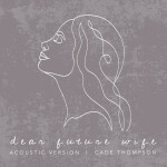 Dear Future Wife (Acoustic)