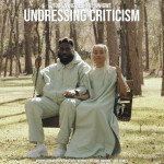 UNDRESSING CRITICISM, album by Tobe Nwigwe