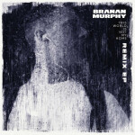 This World Is Not My Home (The Remixes), album by Branan Murphy