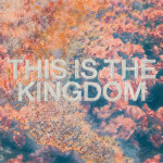 This Is the Kingdom (feat. Pat Barrett)