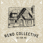 As For Me, album by Rend Collective