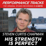 His Strength Is Perfect (Performance Tracks)