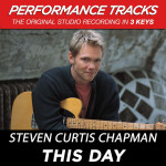 This Day (Performance Tracks) - EP, album by Steven Curtis Chapman