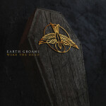 Wake the Dead, album by Earth Groans