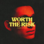 Worth The Risk, album by Sam Rivera