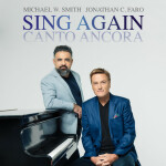 Sing Again (Canto Ancora), album by Michael W. Smith