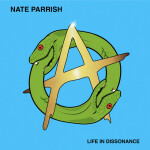 Life in Dissonance, альбом Nate Parrish