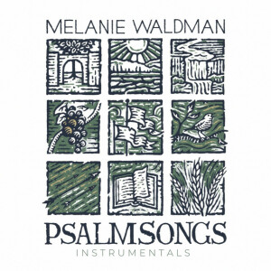 Psalmsongs Instrumentals, альбом Melanie Waldman