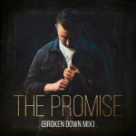The Promise (Broken Down Mix)