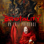 An Evil Presence, album by Brotality