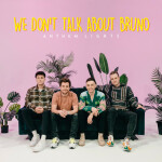 We Don't Talk About Bruno, album by Anthem Lights